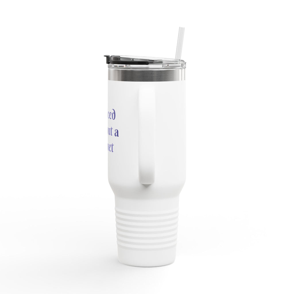 I survived without a helmet - Insulated Travel Mug, 40oz