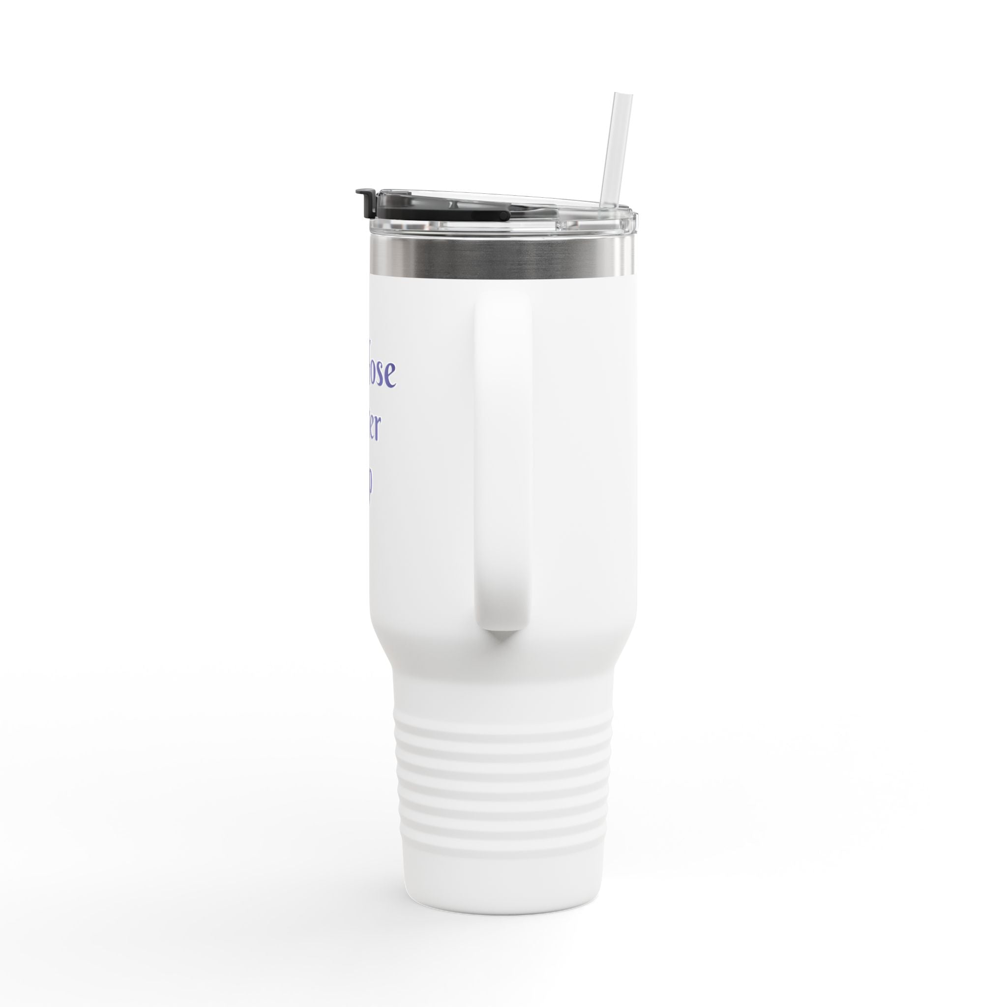 Insulated 40oz Travel Mug — “My Hose Water Cup” Funny Garden & RV Tumbler